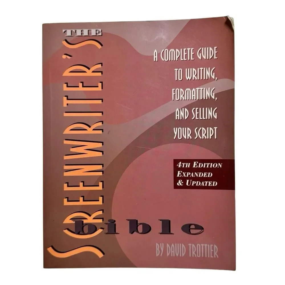 The Screenwriter's Bible: Writing, Formatting... by David Trottier 4th ed. 2005